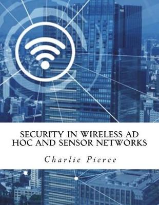 Book cover for Security in Wireless Ad Hoc and Sensor Networks