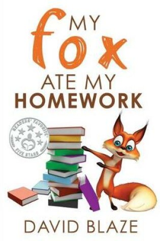 Cover of My Fox Ate My Homework