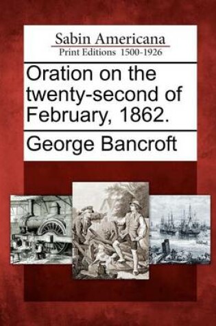 Cover of Oration on the Twenty-Second of February, 1862.