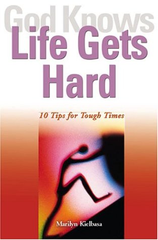 Book cover for God Knows Life Gets Hard