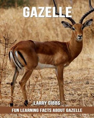 Book cover for Fun Learning Facts about Gazelle