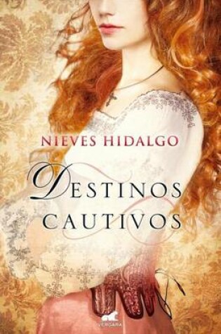 Cover of Destinos Cautivos