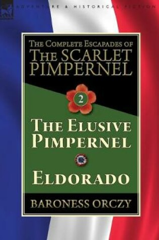 Cover of The Complete Escapades of The Scarlet Pimpernel-Volume 2