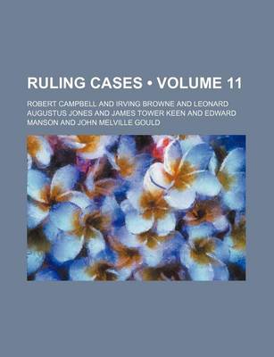 Book cover for Ruling Cases (Volume 11)