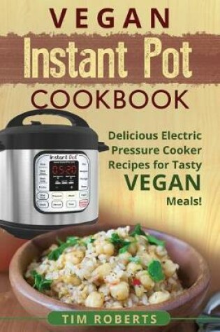 Cover of Vegan Instant Pot Cookbook