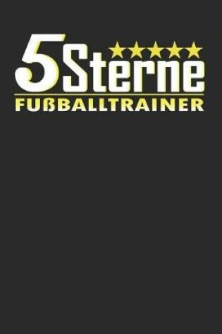 Cover of 5 Sterne Fussballtrainer