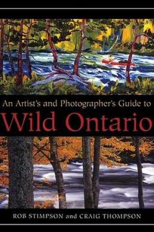 Cover of An Artist's and Photographer's Guide to Wild Ontario