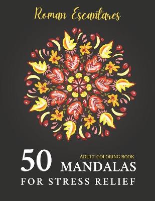 Book cover for 50 Mandalas for Stress Relief