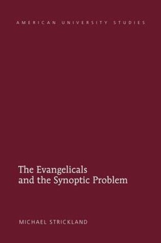 Cover of The Evangelicals and the Synoptic Problem