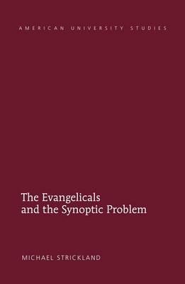 Cover of The Evangelicals and the Synoptic Problem