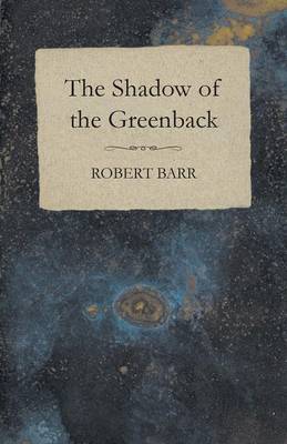 Book cover for The Shadow of the Greenback