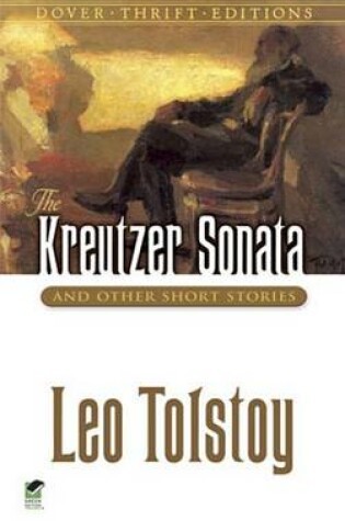 Cover of The Kreutzer Sonata and Other Short Stories