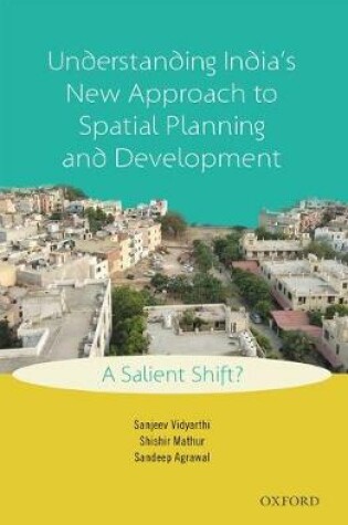 Cover of Understanding India's New Approach to Spatial Planning and Development