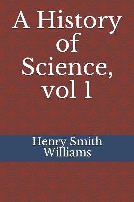 Book cover for A History of Science, vol 1