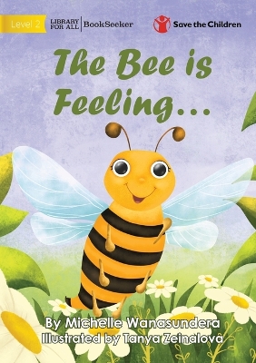 Book cover for The Bee is Feeling...