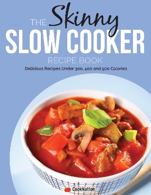 Book cover for The Skinny Slow Cooker Recipe Book