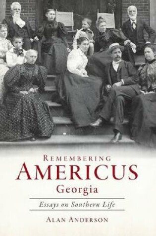 Cover of Remembering Americus, Georgia