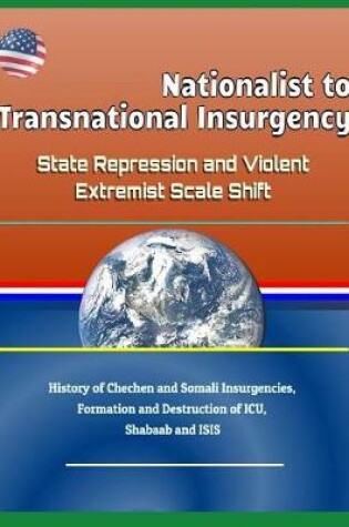 Cover of Nationalist to Transnational Insurgency