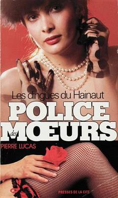 Book cover for Police Des Moeurs N66 Les Dingues Du Hainaut