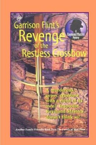 Cover of Case of the Restless Crossbow