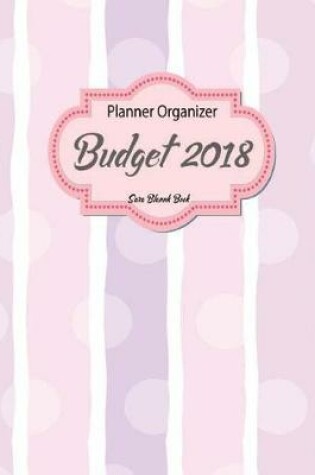 Cover of Budget Planner Organizer 2018