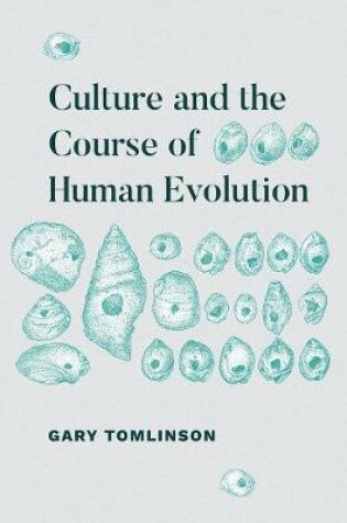 Cover of Culture and the Course of Human Evolution