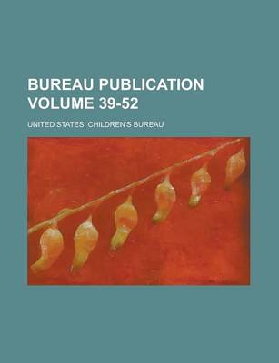 Book cover for Bureau Publication Volume 39-52