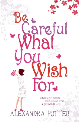 Book cover for Be Careful What You Wish For