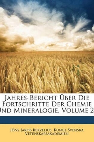 Cover of Jahres-Uber Icht Uber Die Fortschritte Der Chemie Und Mineralogie, Volume 26