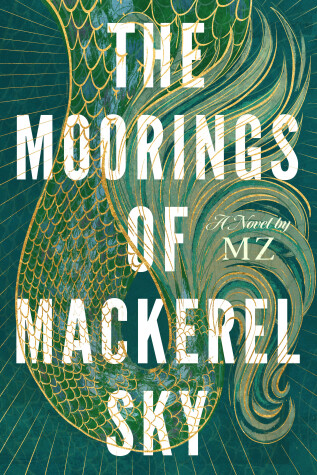 Book cover for The Moorings of Mackerel Sky