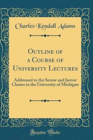 Cover of Outline of a Course of University Lectures