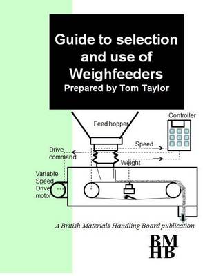 Book cover for Guide to the Selection and Use of Weighfeeders
