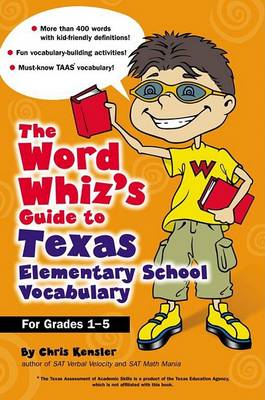 Book cover for The Word Whiz's Guide to Texas Elementary School Vocabulary