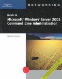 Book cover for Guide to "Microsoft" Windows Server 2003 Command Line Administration