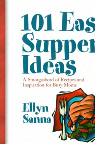 Cover of 101 Easy Supper Ideas