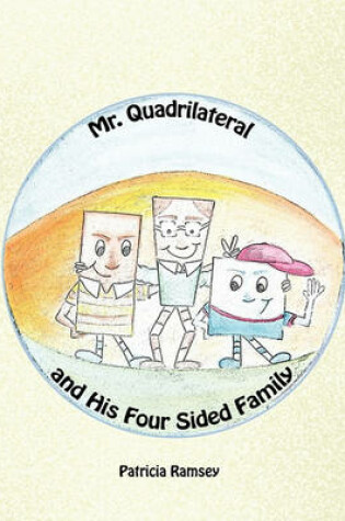 Cover of Mr. Quadrilateral and His Four Sided Family