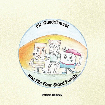 Book cover for Mr. Quadrilateral and His Four Sided Family