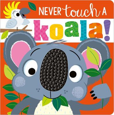 Book cover for Never Touch a Koala