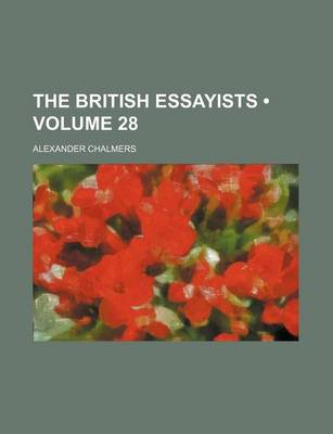 Book cover for The British Essayists (Volume 28)