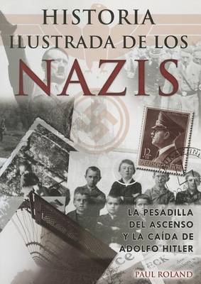 Book cover for Historia Ilustrada de los Nazis