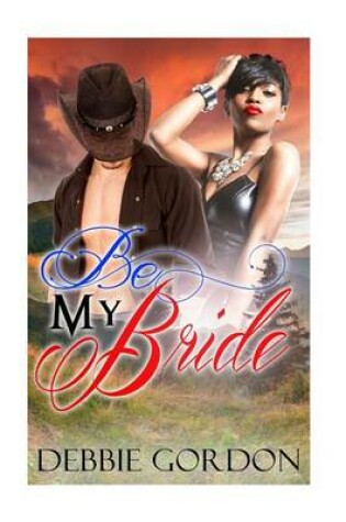 Cover of Be My Bride