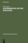 Book cover for Expériences Entre Groupes