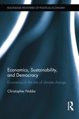 Cover of Economics, Sustainability, and Democracy