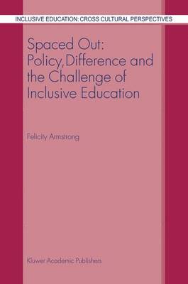 Book cover for Spaced Out: Policy, Difference and the Challenge of Inclusive Education