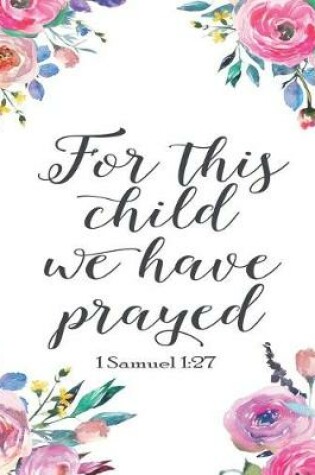 Cover of For This Child We Have Prayed 1 Samuel 1