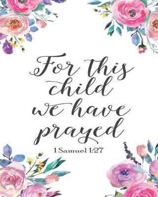 Book cover for For This Child We Have Prayed 1 Samuel 1