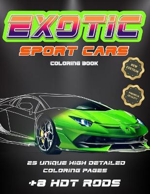 Book cover for Exotic Sport Cars Coloring Book, 23 unique high detailed coloring pages