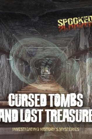Cover of Cursed Tombs and Lost Treasure