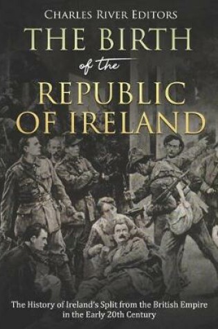 Cover of The Birth of the Republic of Ireland