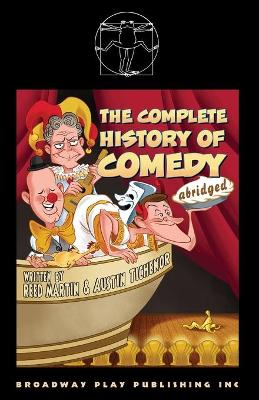 Book cover for The Complete History of Comedy (Abridged)